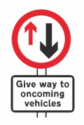 Give Way To Oncoming Vehicles Sign