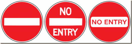 No Entry Sign - It's all in the style, apparently